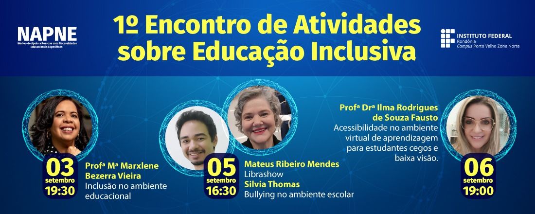 1º Encontro de atividades sobre Educação Inclusiva - IFRO Campus Porto Velho Zona Norte