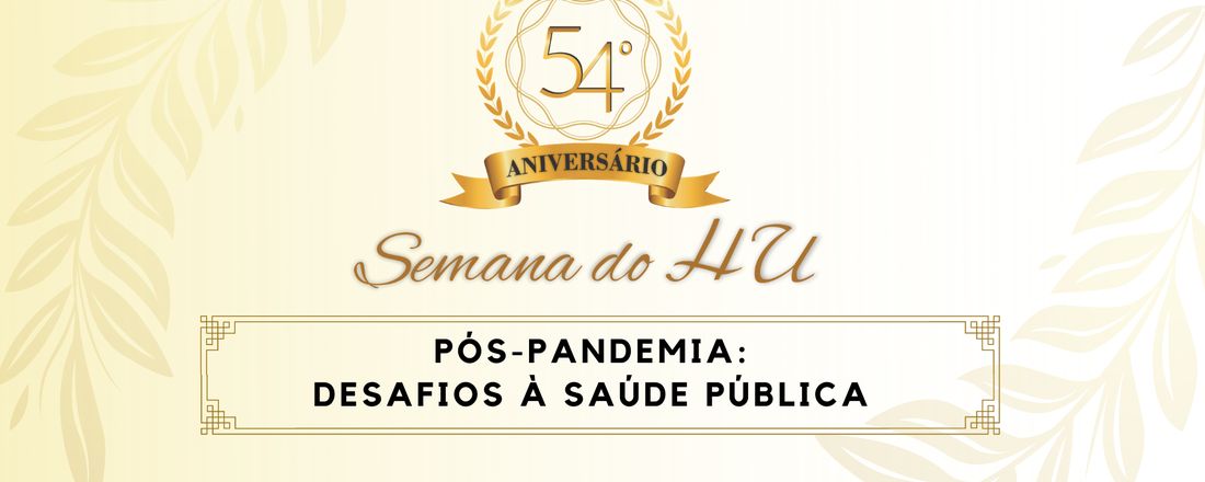 Semana do HU-UFJF - 54 anos