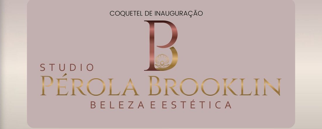 Coquetel de Inauguração Studio Pérola Brooklin