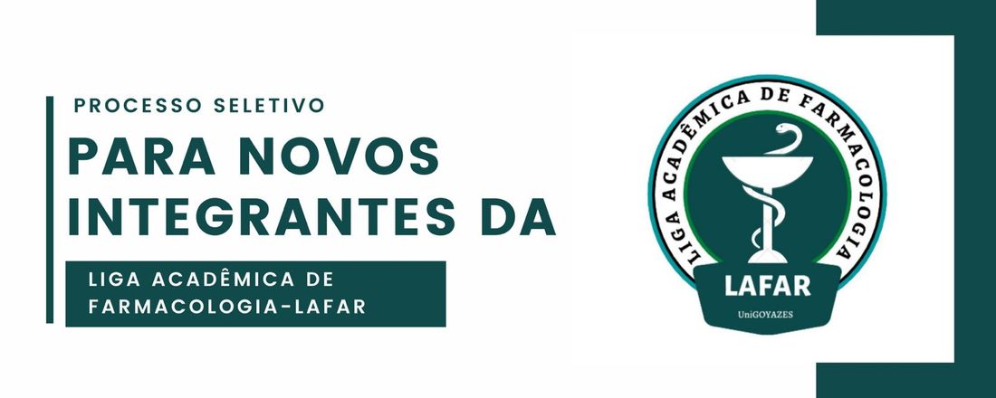 Processo Seletivo Para Novos Integrantes da Liga Acadêmica de Farmacologia