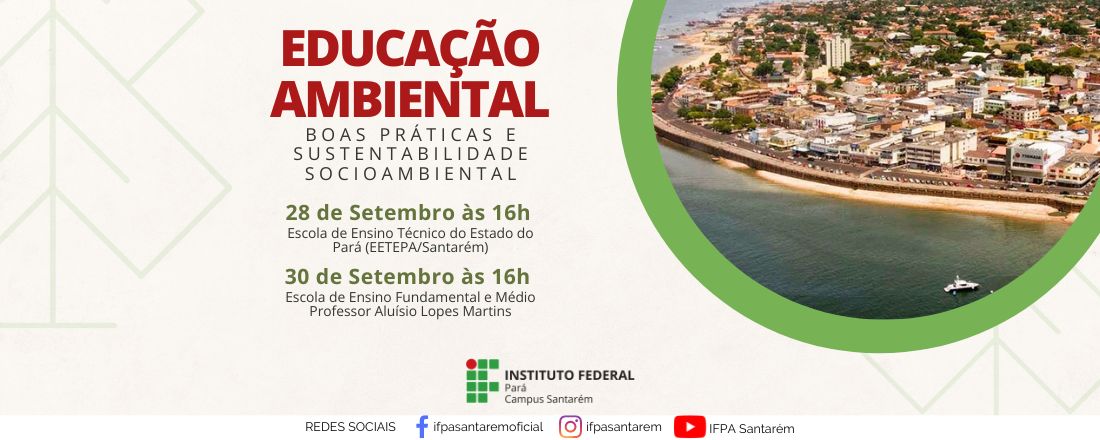 EDUCAÇÃO AMBIENTAL: BOAS PRÁTICAS E SUSTENTABILIDADE SOCIOAMBIENTAL NA ORLA DA CIDADE, E NOS BAIRROS MARACANÃ E JUÁ, NA CIDADE DE SANTARÉM-PA