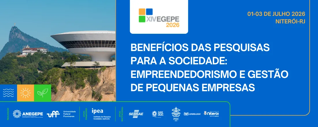 XIV EGEPE - ENCONTRO de ESTUDOS sobre EMPREENDEDORISMO e GESTÃO de PEQUENAS EMPRESAS
