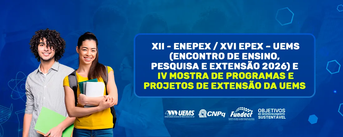 XII - ENEPEX / XVI EPEX – UEMS (Encontro de Ensino, Pesquisa e Extensão)