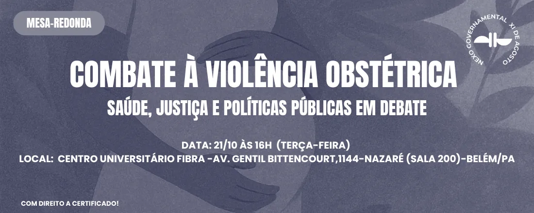 Combate à Violência Obstétrica: saúde, justiça e políticas públicas em debate