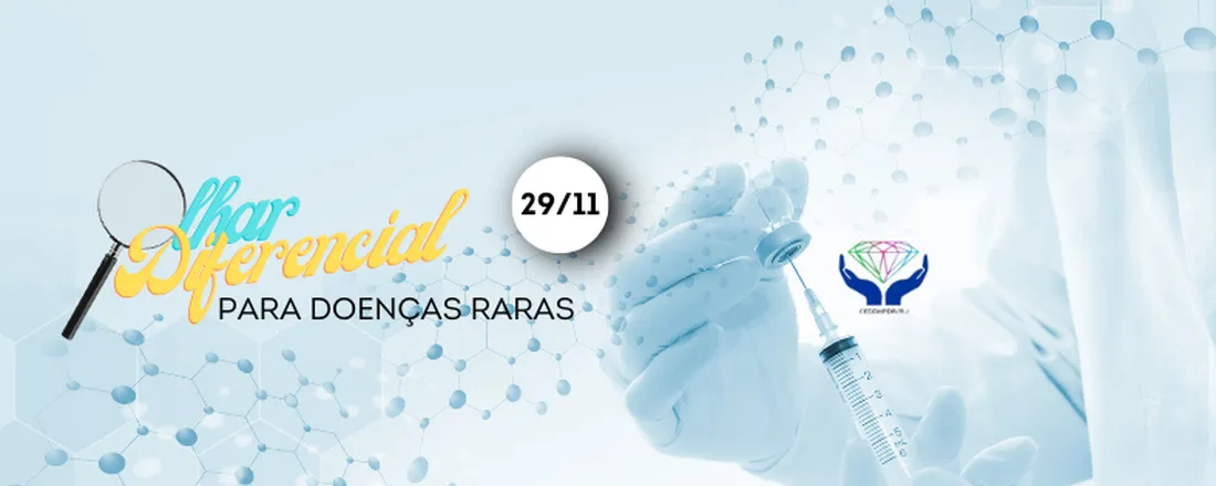 Olhar diferencial para  Doenças Raras