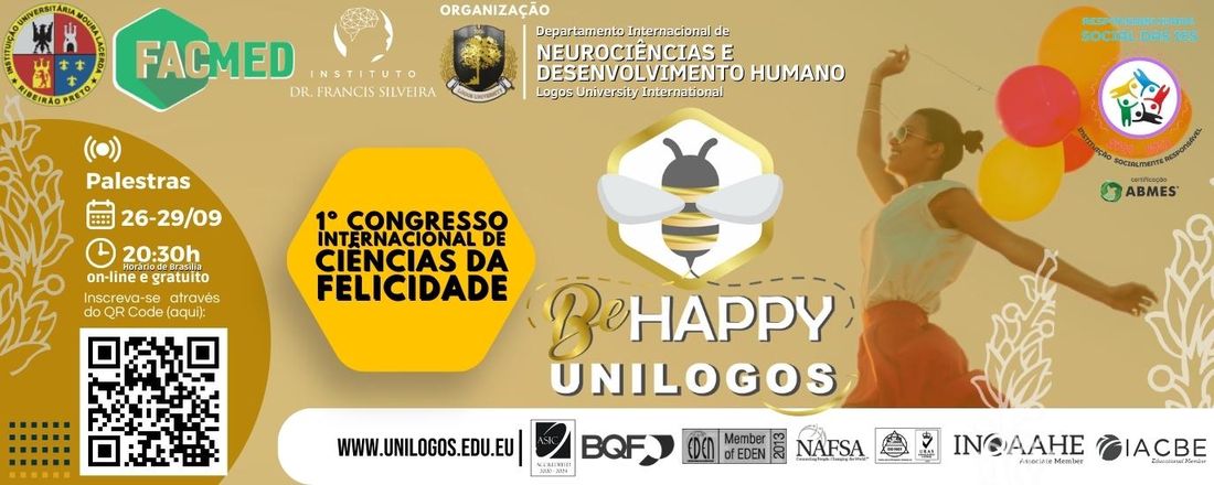 BE HAPPY UNILOGOS - 1º CONGRESSO INTERNACIONAL DE CIÊNCIAS DA FELICIDADE