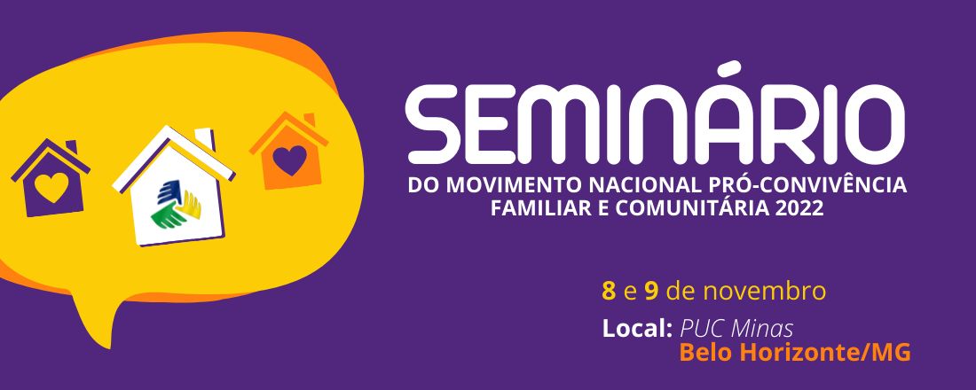 Seminário do Movimento Nacional Pró-Convivência Familiar e Comunitária 2022