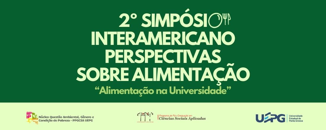 2º Simpósio Interamericano Perspectivas sobre Alimentação: Alimentação na Universidade