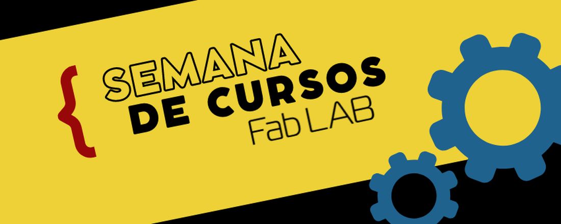 Semana de Cursos FabLab