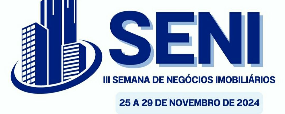 III SENI - Semana de Extensão de Negócios Imobiliários