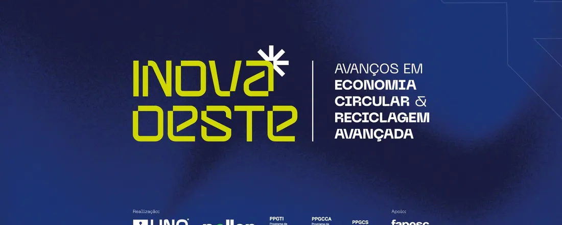 INOVA OESTE: AVANÇOS EM ECONOMIA CIRCULAR &  RECICLAGEM AVANÇADA