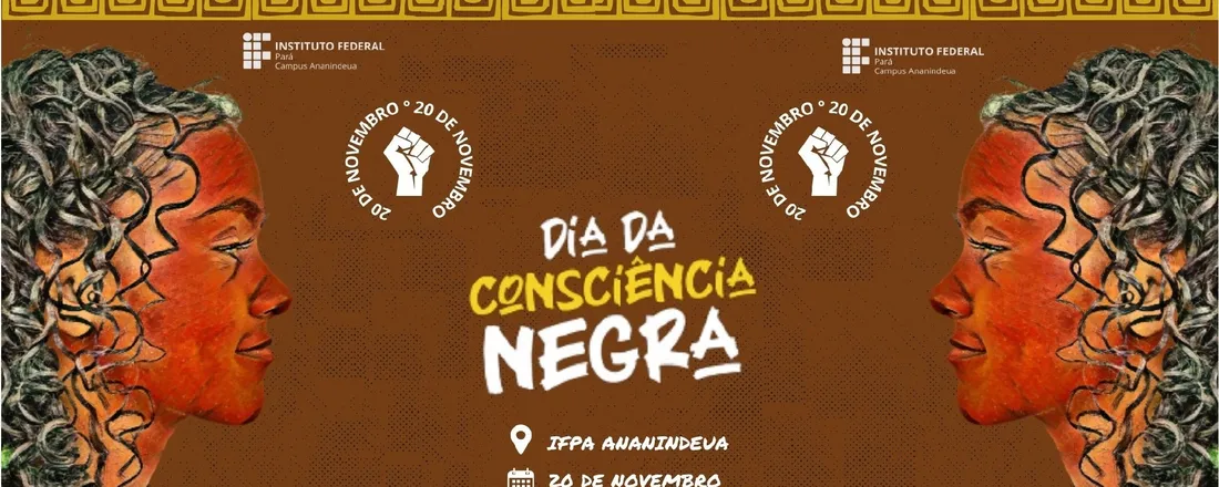 Dia da Consciência Negra - IFPA campus Ananindeua