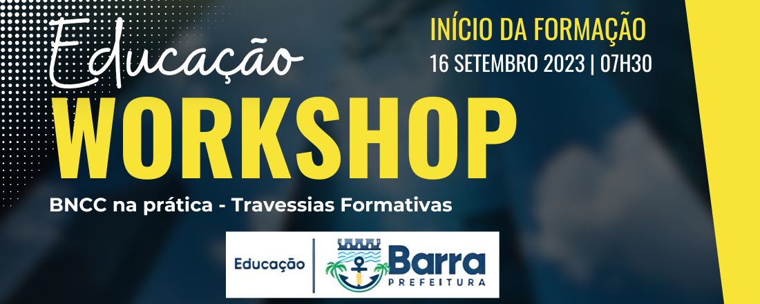 Workshop de Educação -  Travessias Formativas