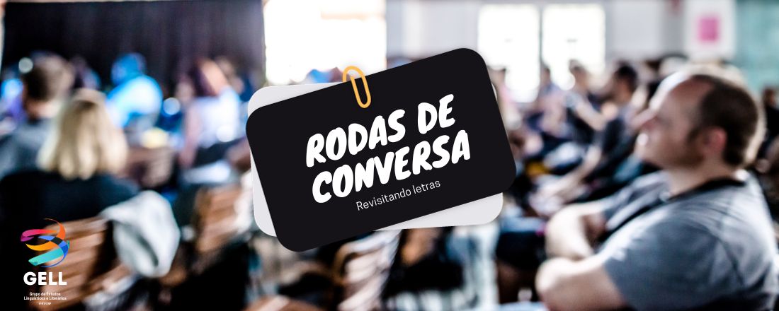 Rodas de conversa: revisitando letras