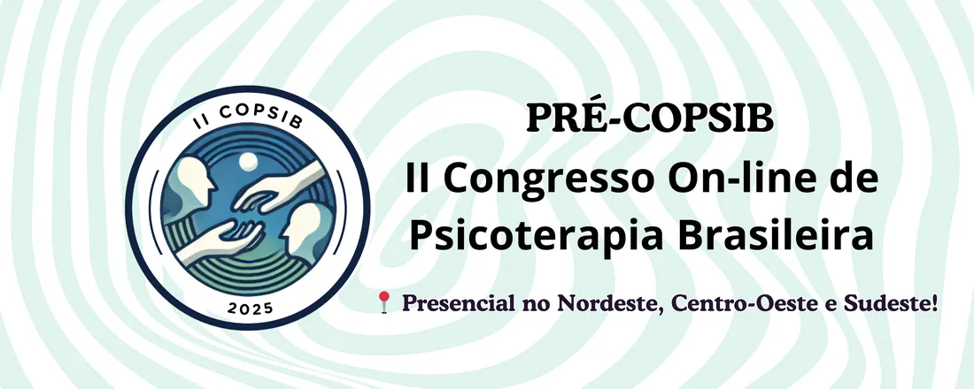 PRÉ-COPSIB 2025 - @CONGRESSODEPSICOTERAPIA2025