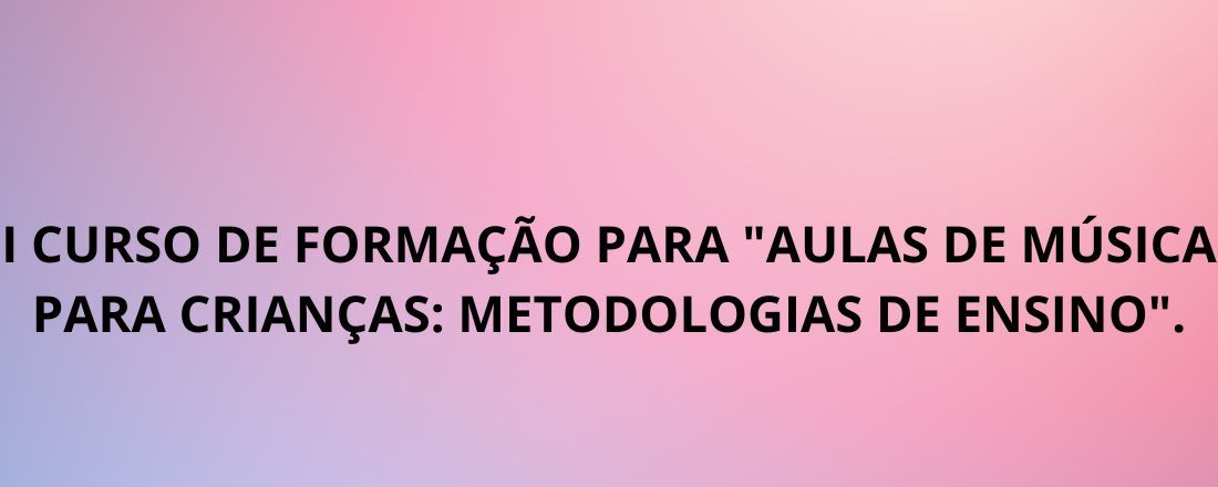 FORMAÇÃO EM AULA DE MÚSICA PARA CRIANÇAS