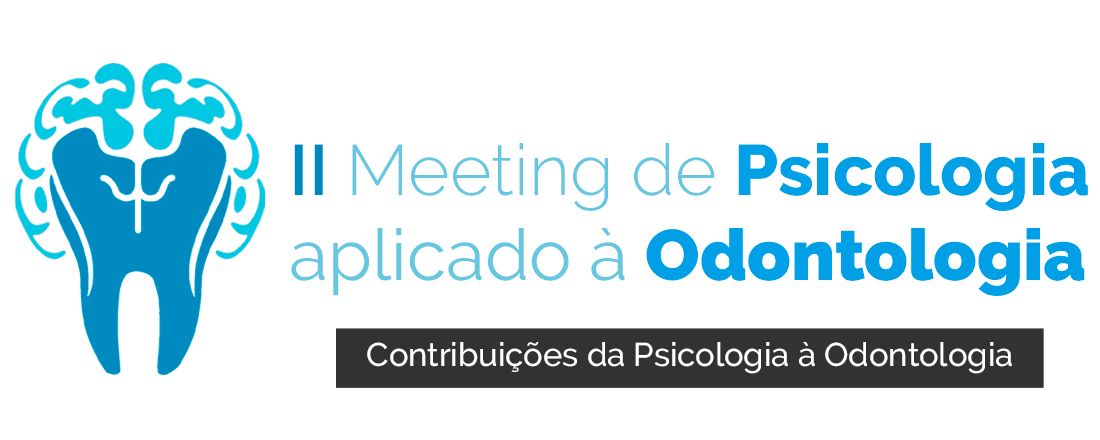 2º Meeting de Psicologia Aplicado à Odontologia