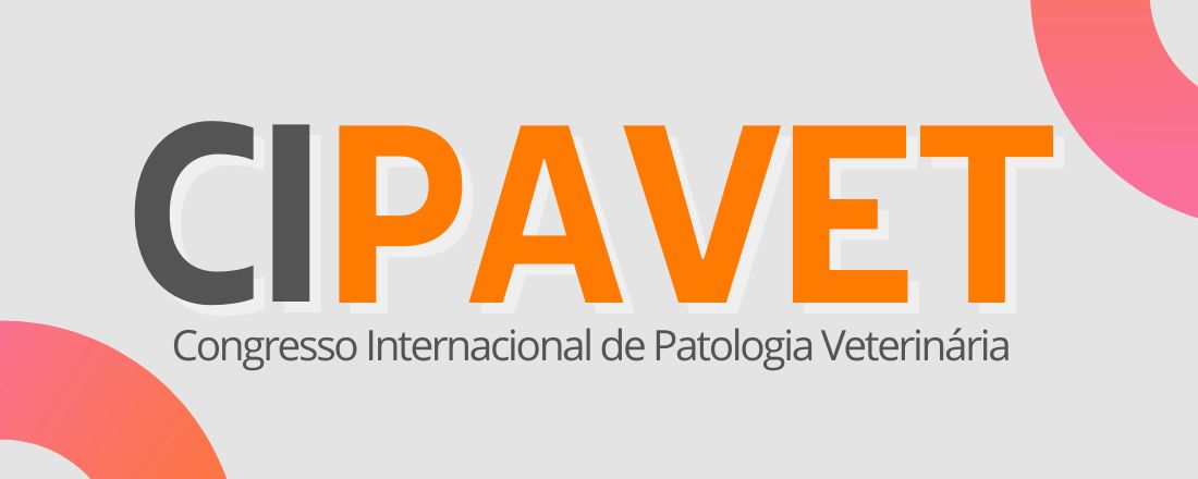 CIPAVET: CONGRESSO INTERNACIONAL DE PATOLOGIA  VETERINÁRIA