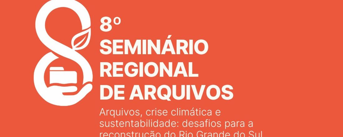 8º Seminário Regional de Arquivos