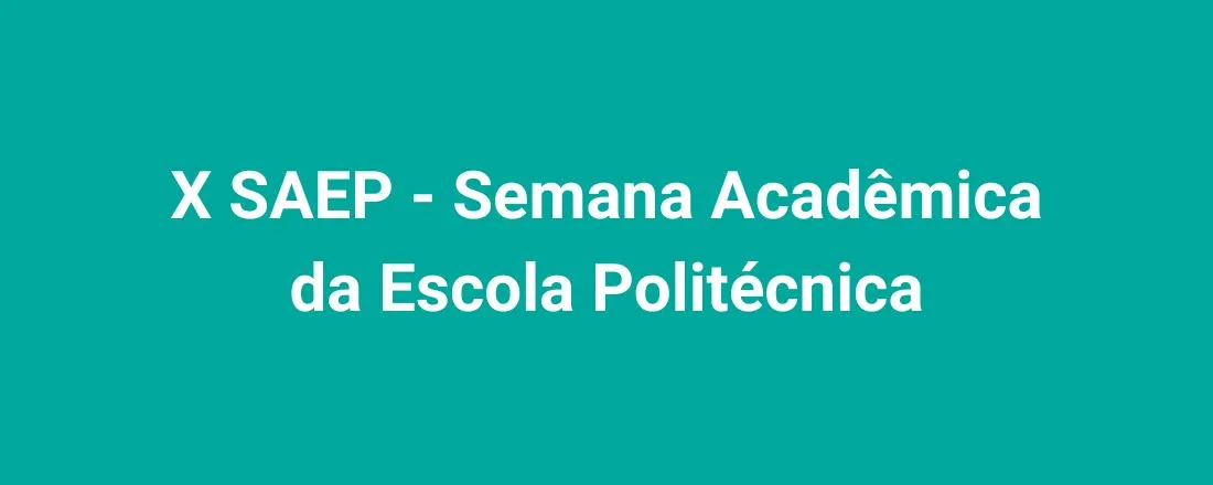 X SAEP - Semana Acadêmica da Escola Politécnica