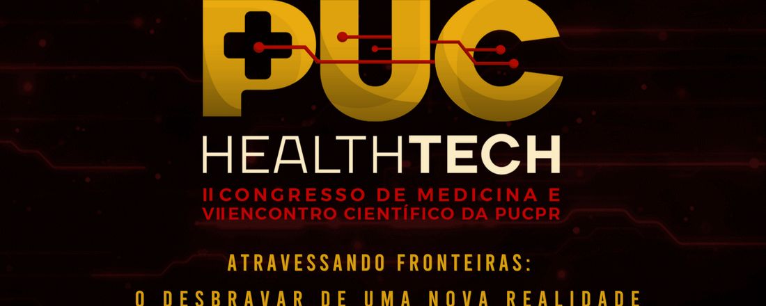 II Congresso de Medicina da PUCPR Londrina - PUC HEALTH TECH