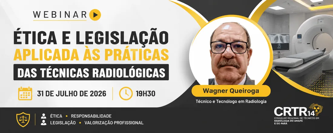 ÉTICA E LEGISLAÇÃO APLICADA AS PRÁTICAS DAS TÉCNICAS RADIOLÓGICAS