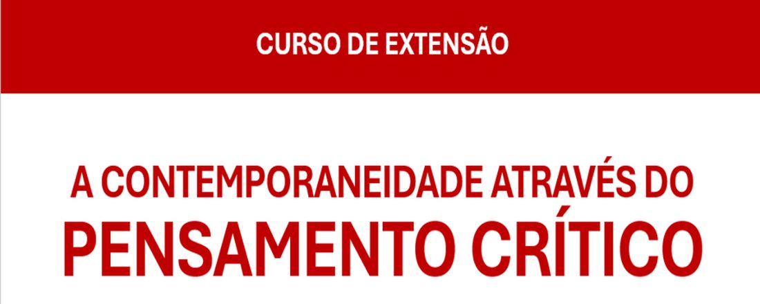 A Contemporaneidade através do Pensamento Crítico