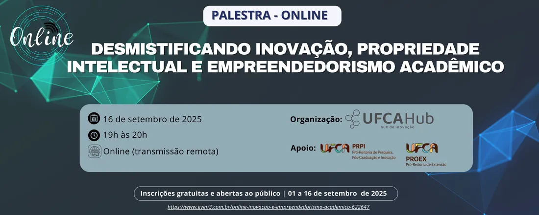 ONLINE - Desmistificando Inovação, Propriedade Intelectual e Empreendedorismo Acadêmico