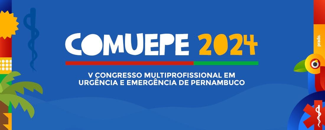 V CONGRESSO MULTIPROFISSIONAL EM URGÊNCIA E EMERGÊNCIA DE PERNAMBUCO