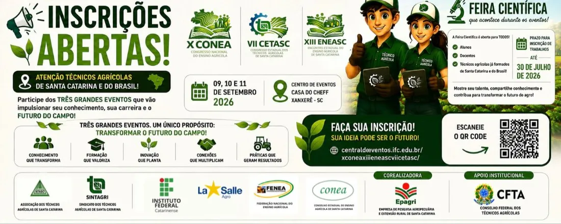 X CONEA (Congresso Nacional do Ensino Agrícola), XIII ENEASC (Encontro do Ensino Agrícola de Santa Catarina) e VII CETASC (Congresso dos Técnicos Agrícolas de Santa Catarina)