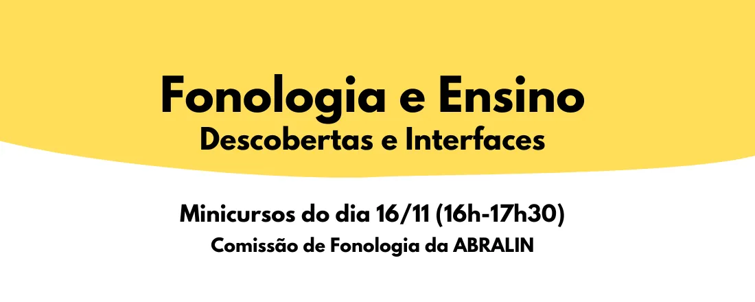 Fonologia e Ensino: Descobertas e Interfaces (16/11)