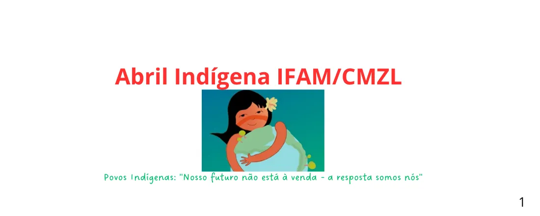 Abril Indígena IFAM CMZL
