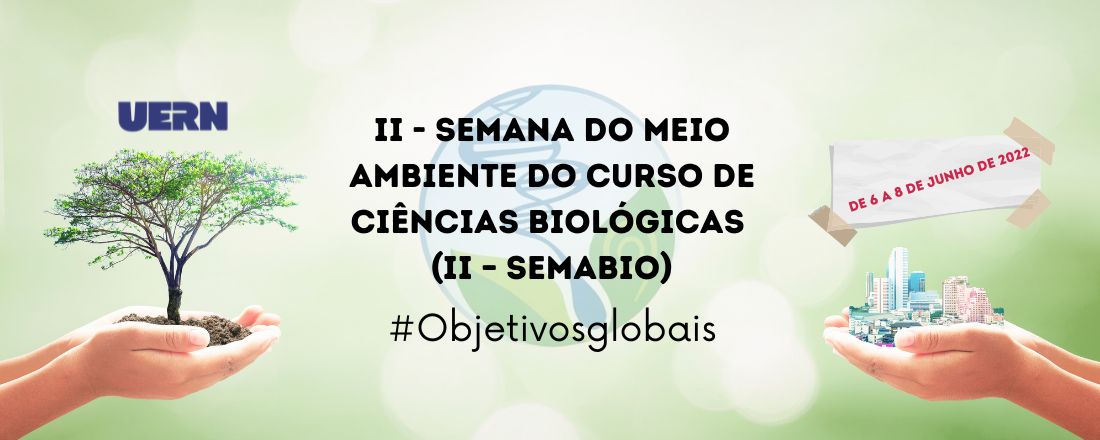 II - Semana do Meio Ambiente do Curso de Ciências Biológicas da UERN