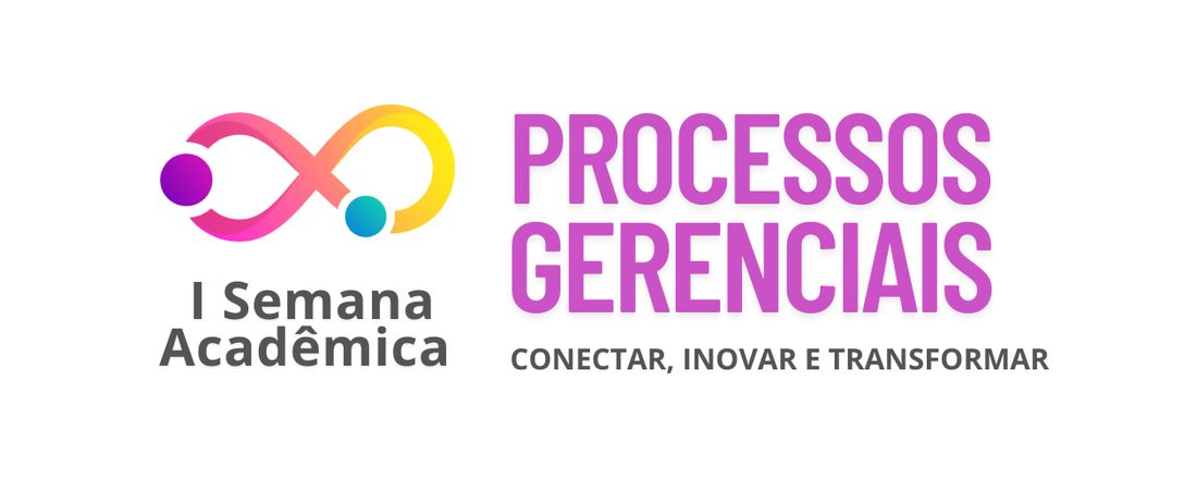 1ª Semana Acadêmica do Curso Superior de Tecnologia em Processos Gerenciais