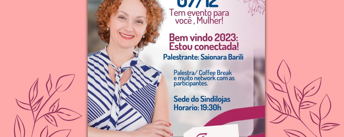 SINDIMULHER - BEM VINDO 2023: VOCÊ CONECTADA!