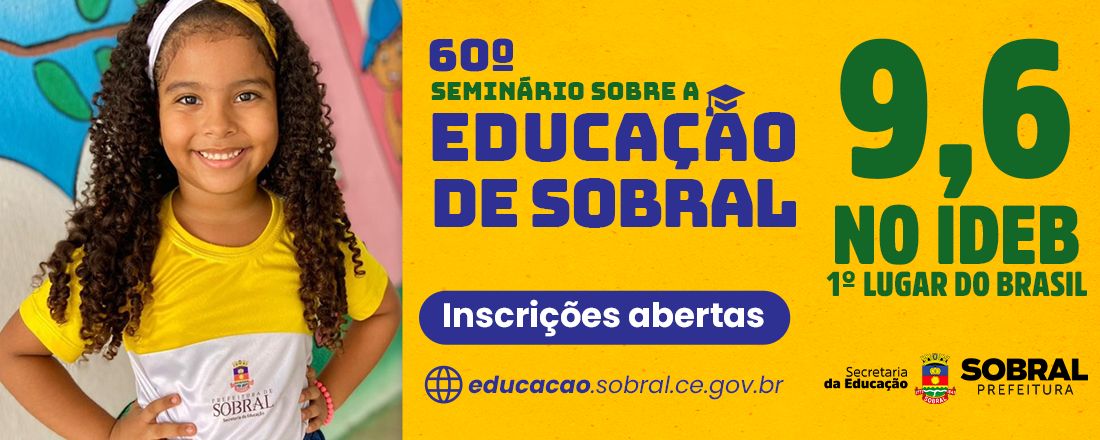 60º Seminário Sobre a Educação de Sobral [Evento Presencial]