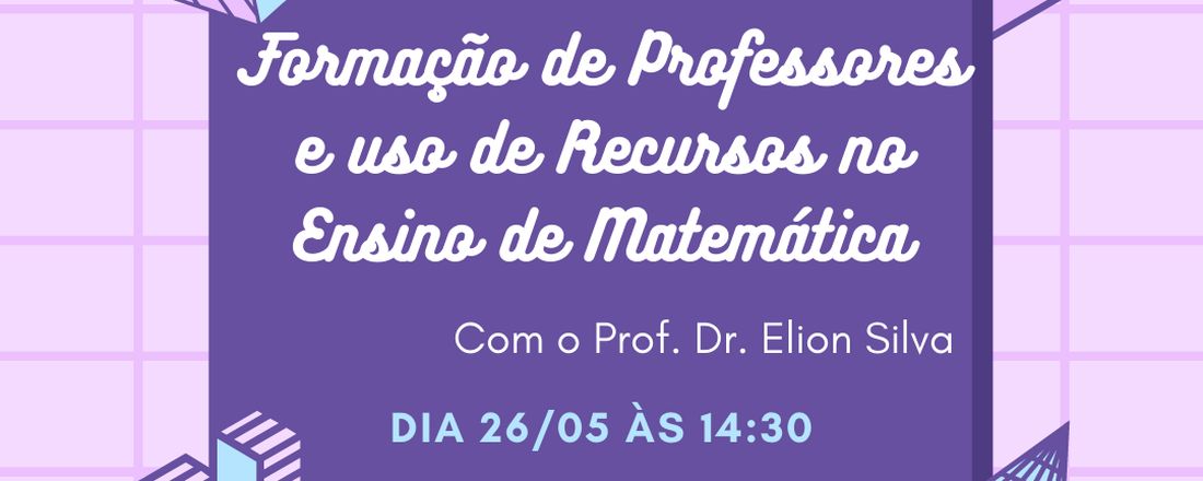 Formação de Professores e Uso de Recursos no Ensino de Matemática