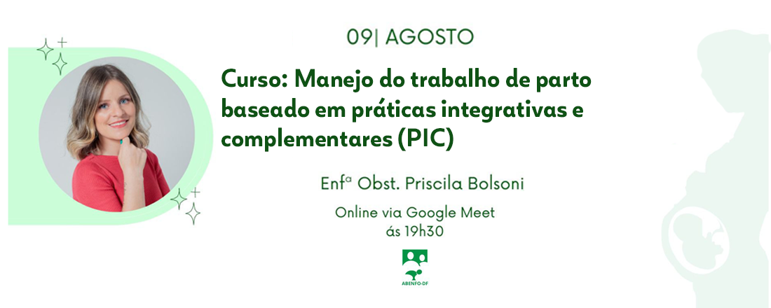 Manejo do trabalho de parto baseado em práticas integrativas e complementares (PICS)- ABENFO DF