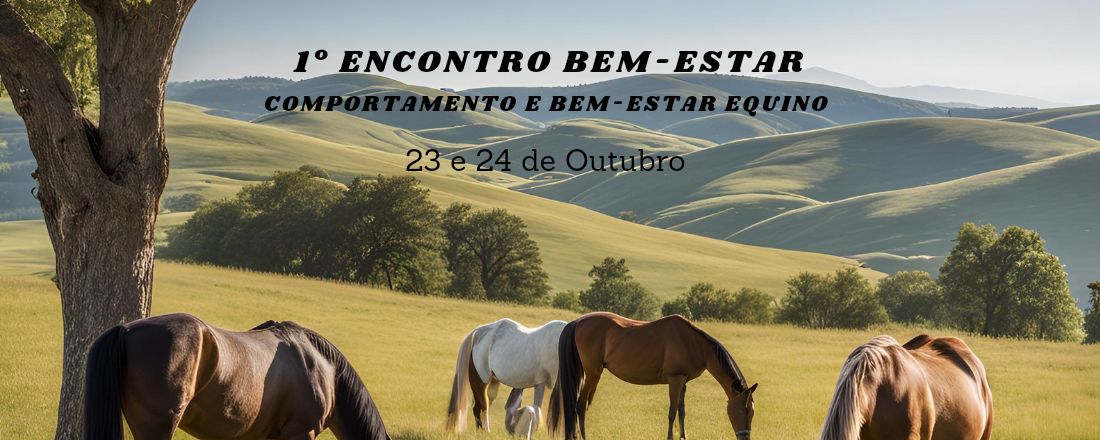 1° Encontro de Comportamento e Bem-Estar Equídeo