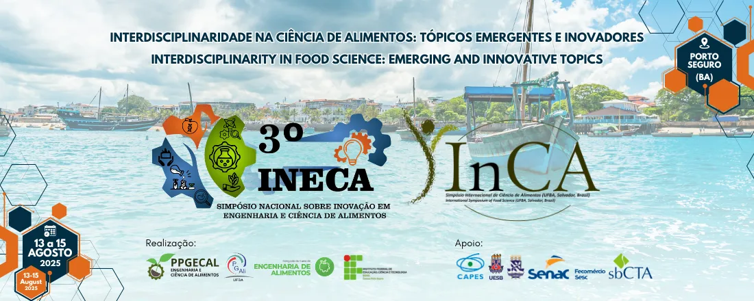 3º Simpósio Nacional sobre Inovação em Engenharia e Ciência de Alimentos (INECA) e 3º Simpósio Internacional de Ciência de Alimentos (SInCA)