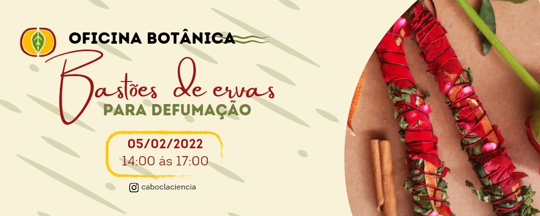 Oficina Botânica: Bastões de Ervas para defumação