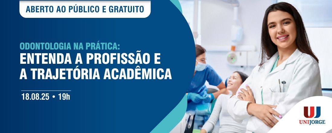 Odontologia na prática: entenda a profissão e a trajetória acadêmica