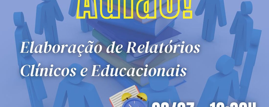 CURSO ELABORAÇÃO DE RELATÓRIOS CLÍNICOS E EUCACIONAIS