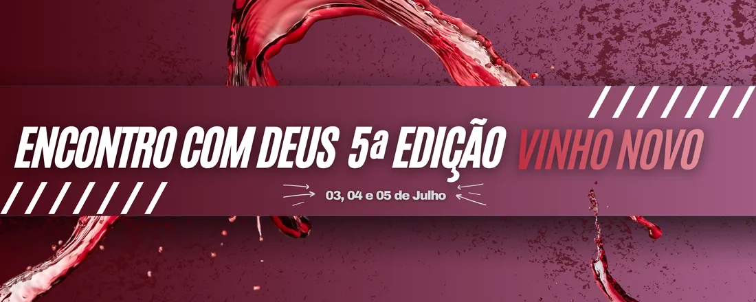 ENCONTRO COM DEUS 5ª EDIÇÃO - VINHO NOVO