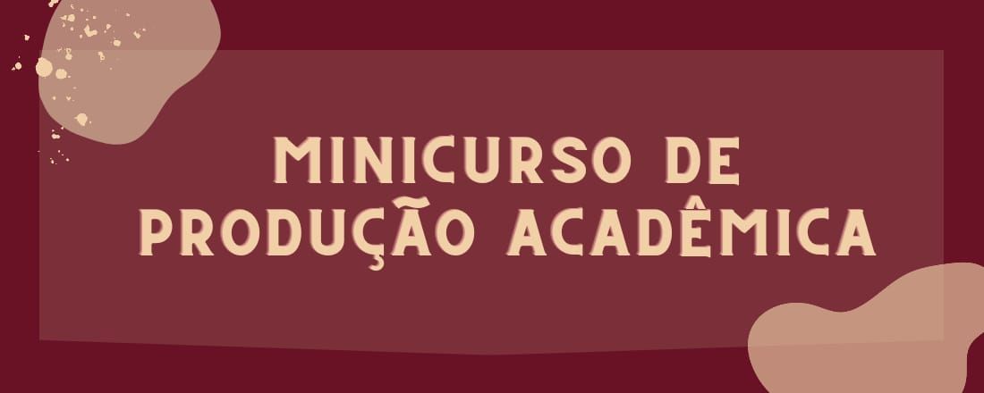 Minicurso Produção Acadêmica