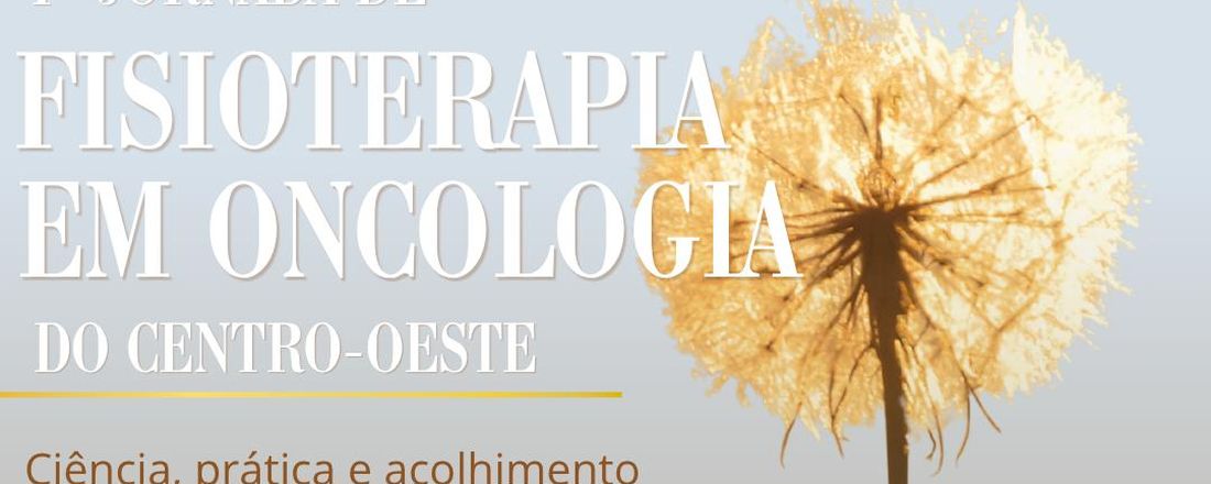 I Jornada de Fisioterapia em Oncologia no Centro- Oeste