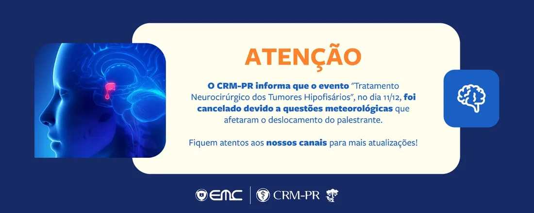Ciclo de Palestras em Neurocirurgia – Tratamento Neurocirúrgico dos Tumores Hipofisários: Estado da Arte