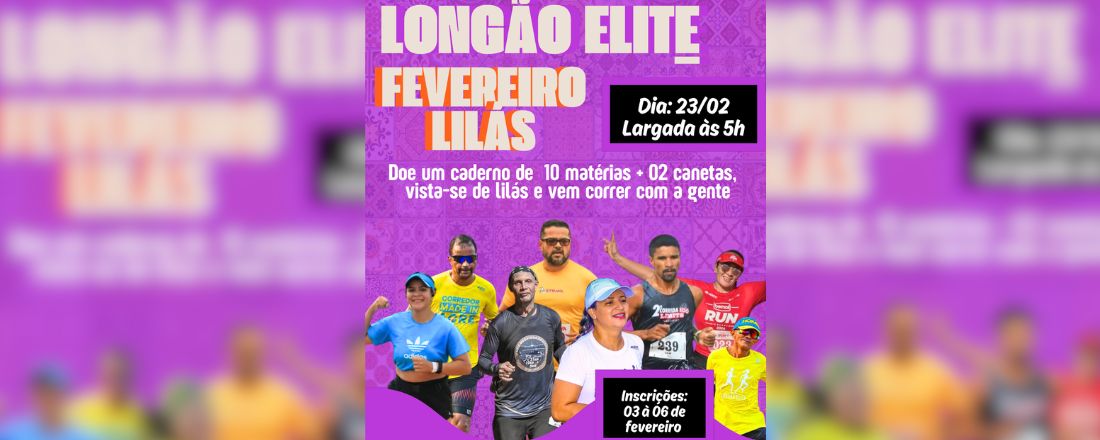 Longão Elite - Fevereiro Lilás