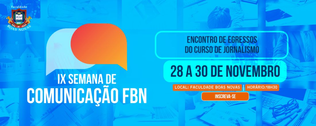 IX Semana de Comunicação da FBN - Encontro de Egressos do curso de Jornalismo