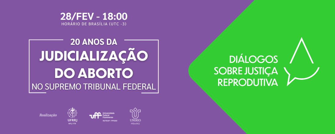 20 Anos da Judicialização do Aborto no Supremo Tribunal Federal